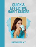 Quick & Effective Habit Guides (eBook, ePUB) Quick & Effective Habit Guides (eBook, ePUB)