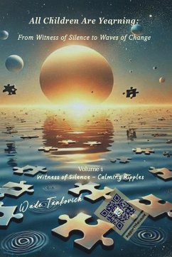 All Children Are Yearning: From Witness of Silence to Waves of Change (eBook, ePUB) - Tankovich, Wade
