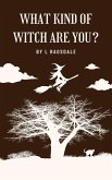 What Kind of Witch Are You? (eBook, ePUB) What Kind of Witch Are You? (eBook, ePUB)