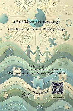 All Children Are Yearning: From Witness of Silence to Waves of Change (eBook, ePUB) - Tankovich, Wade