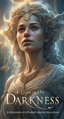 A Light in the Darkenss (001, #1) (eBook, ePUB) - Kaladhar, Siddhanadh Kopparapu Madhu