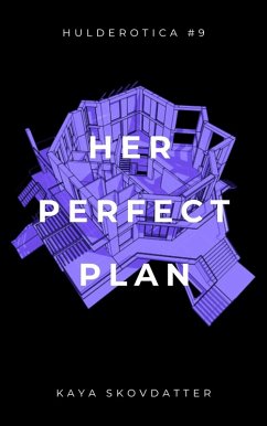 Cover Her Perfect Plan (Hulderotica, #9) (eBook, ePUB)
