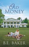 Old Money (The Scarsdale Fosters, #6) (eBook, ePUB) Old Money (The Scarsdale Fosters, #6) (eBook, ePUB)