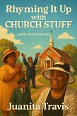 Rhyming It Up with Church Stuff (eBook, ePUB) Rhyming It Up with Church Stuff (eBook, ePUB)