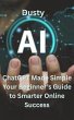 ChatGPT Made Simple Your Beginner's... - Bild 1