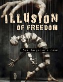 Illusion of Freedom - Sam Hargrove's Case (eBook, ePUB)
