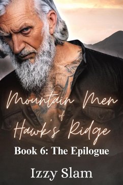 Cover Mountain Men of Hawk's Ridge, Book 6: The Epilogue (eBook, ePUB)