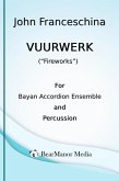Vuurwerk ("Fireworks") - For Bayan Accordion Ensemble and Percussion (eBook, ePUB) Vuurwerk ("Fireworks") - For Bayan Accordion Ensemble and Percussion (eBook, ePUB)