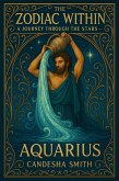 Zodiac Within A Journey Through The Stars Aquarius (The Zodiac Within A Journey Through The Stars, #11) (eBook, ePUB)
