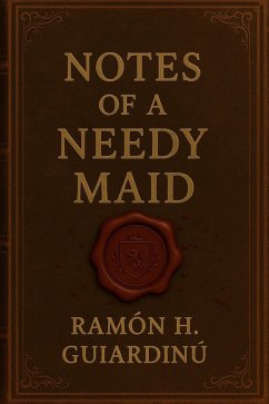 Notes of a Needy Maid (eBook, ePUB) Cover Notes of a Needy Maid (eBook, ePUB)