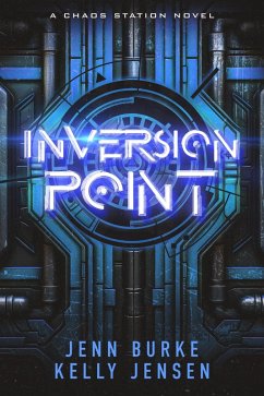 Inversion Point (Chaos Station, #4) (eBook, ePUB) - Burke, Jenn