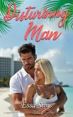 Disturbing Man (eBook, ePUB) Disturbing Man (eBook, ePUB)