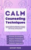 Calm Counseling Techniques (eBook, ePUB) Calm Counseling Techniques (eBook, ePUB)