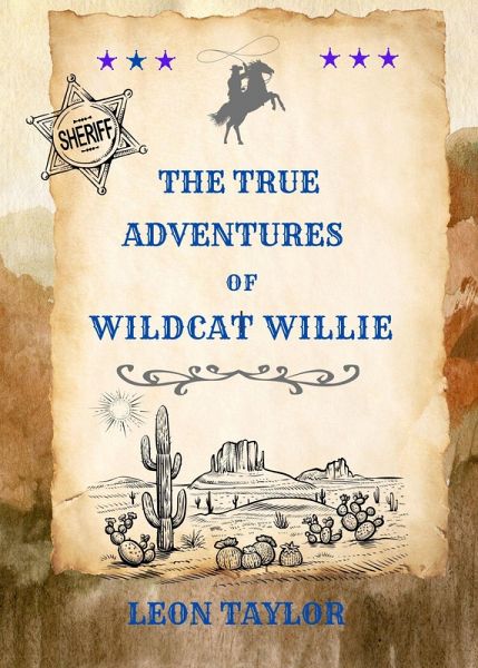 The True Adventures of Wildcat Willie (eBook, ePUB)