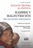 Hambre y Malnutrición. Mis lecciones aprendidas (eBook, ePUB)