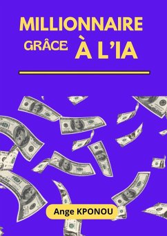 Cover Millionnaire grâce à l'IA (eBook, ePUB)