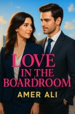 Love in the boardroom (eBook, ePUB) Love in the boardroom (eBook, ePUB)