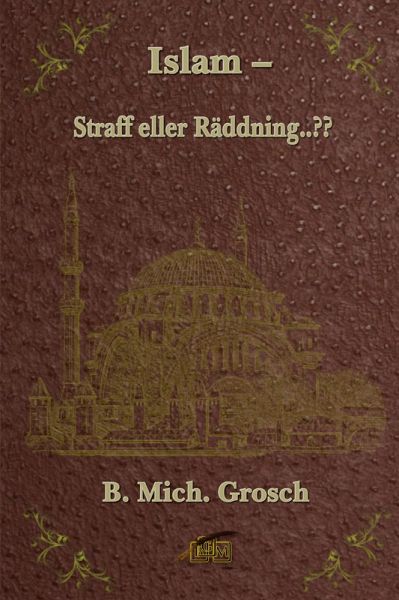 Islam - Straff eller Räddning..?? (eBook, ePUB) Islam - Straff eller Räddning..?? (eBook, ePUB)