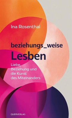 beziehungs_weise Lesben - Rosenthal, Ina