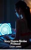 Sissy Hypno Bimbo Protocol (eBook, ePUB) Sissy Hypno Bimbo Protocol (eBook, ePUB)