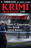 Krimi Dreierband 3198 (eBook, ePUB) Krimi Dreierband 3198 (eBook, ePUB)