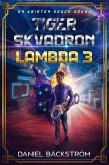 Tiger Skvadron Lambda 3 (Fangs, Faith and Blood, #1) (eBook, ePUB)