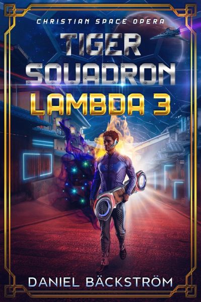 Tiger Squadron Lambda 3 (Fangs, Faith and Blood, #1) (eBook, ePUB)