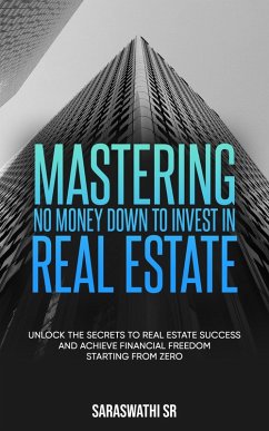 Cover Mastering No Money Down to Invest in Real Estate (eBook, ePUB)