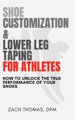 Cover Shoe Customization And Lower Leg Taping For Athletes (eBook, ePUB)