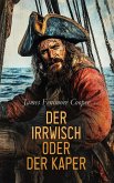 Der Irrwisch oder der Kaper (eBook, ePUB)