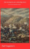 Die Schlacht am Little Big Horn (eBook, ePUB)