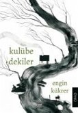 Kulübedekiler Kulübedekiler