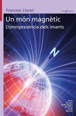 Un món magnètic. L'omnipresència dels imants