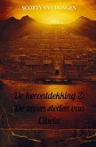 De herontdekking 2: De zeven steden van Cibola De herontdekking 2: De zeven steden van Cibola