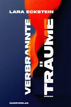 Verbrannte Träume - Eckstein, Lara