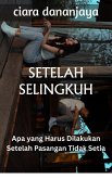 Setelah Selingkuh: Apa yang Harus Dilakukan Setelah Pasangan Tidak Setia (eBook, ePUB) Setelah Selingkuh: Apa yang Harus Dilakukan Setelah Pasangan Tidak Setia (eBook, ePUB)
