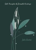 Soft Thoughts and Dreadful Endings (eBook, ePUB)
