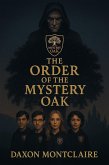 The Order of the Mystery Oak (eBook, ePUB)
