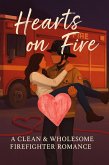 Hearts on Fire: A Clean & Wholesome Firefighter Romance (Clean Reads Collection, #1) (eBook, ePUB)