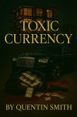 Toxic Currency (eBook, ePUB)