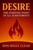 Desire: The Starting Point of all Achievements (eBook, ePUB)
