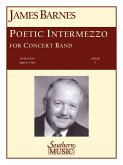 James Barnes Poetic Intermezzo Concert Band Partitur + Stimmen James Barnes Poetic Intermezzo Concert Band Partitur + Stimmen