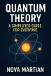 Quantum Theory: A Simplified Guide for... - Bild 1