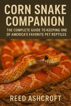 Cover Corn Snake Companion The Complete Guide to Keeping One of America's Favorite Pet Reptiles (eBook, ePUB)