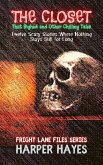 The Closet That Sighed and Other Chilling Tales: Twelve Scary Stories Where Nothing Stays Still for Long (Fright Lane Files, #3) (eBook, ePUB) The Closet That Sighed and Other Chilling Tales: Twelve Scary Stories Where Nothing Stays Still for Long (Fright Lane Files, #3) (eBook, ePUB)