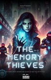 The Memory Thieves (eBook, ePUB) The Memory Thieves (eBook, ePUB)
