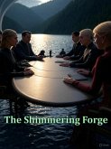 The Shimmering Forge (eBook, ePUB) The Shimmering Forge (eBook, ePUB)