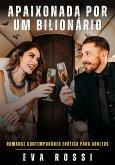 Apaixonada por um Bilionário (eBook, ePUB)
