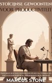 Stoïcijnse Gewoonten Voor Productiviteit (eBook, ePUB)