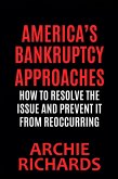 America's Bankruptcy Approaches (eBook, ePUB) America's Bankruptcy Approaches (eBook, ePUB)